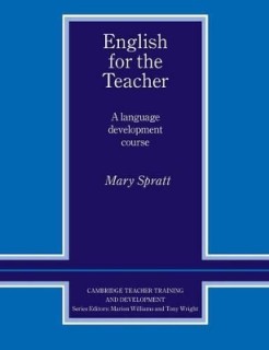 ENGLISH FOR THE TEACHER (A LEVEL DEVELOPMENT COURSE)