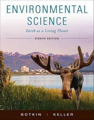 ENVIRONMENTAL SCIENCE: EARTH AS A LIVING PLANET 8TH ED HC