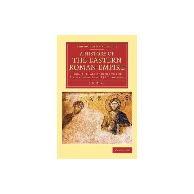 HISTORY OF THE EASTERN ROMAN EMPIRE