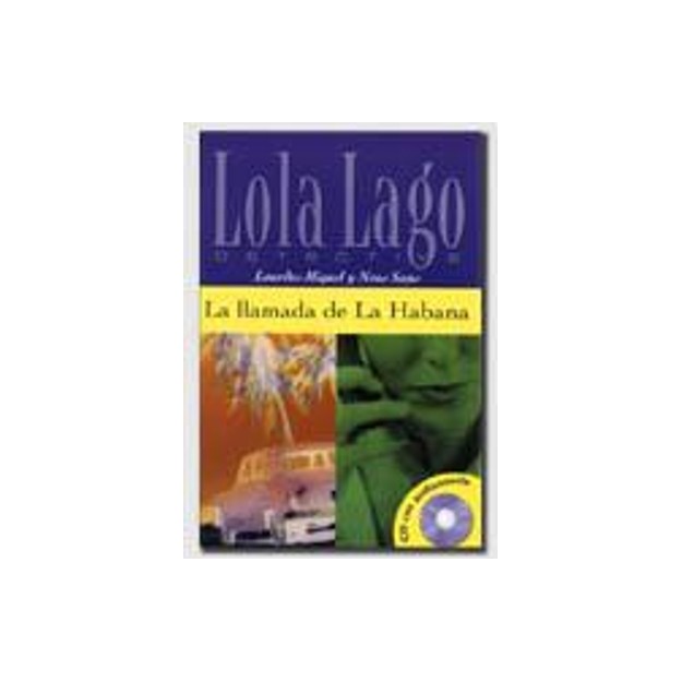 LOLA LAGO 2: LA LLAMADA DE LA HABANA (+ CD)
