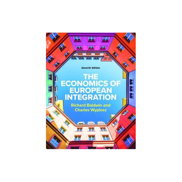 THE ECONOMICS OF EUROPEAN INTEGRATION 7TH ED