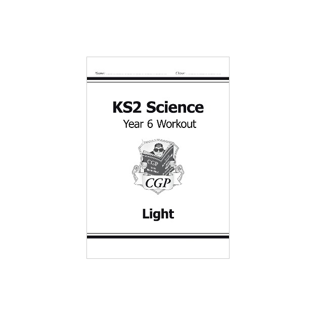KS2 SCIENCE YEAR SIX WORKOUT: LIGHT