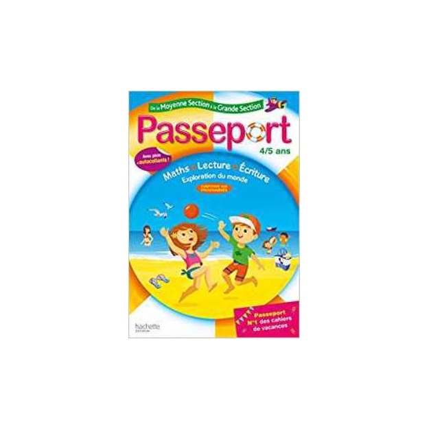 PASSEPORT DE LA MOYENNE SECTION A LA GRANDE SECTION - CAHIER DE VACANCES 4/5 ANS