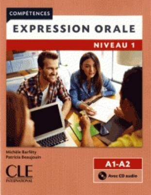 EXPRESSION ORALE 1 A1 + A2 METHODE (+ CD) 2ND ED