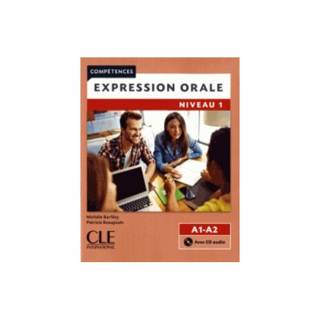 EXPRESSION ORALE 1 A1 + A2 METHODE (+ CD) 2ND ED