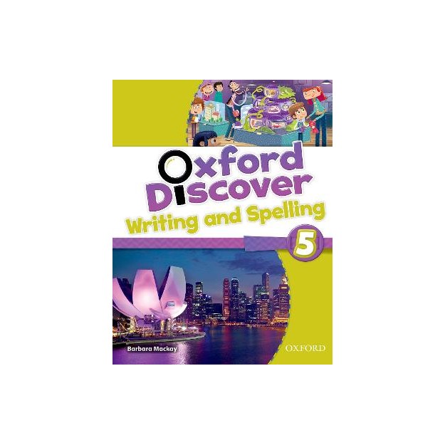 OXFORD DISCOVER 5 WRITING   SPELLING BOOK