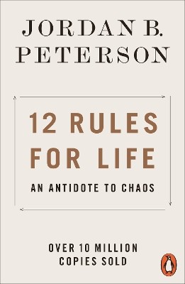 PENGUIN ORANGE SPINES : 12 RULES FOR LIFE : AN ANTIDOTE TO CHAOS PB B