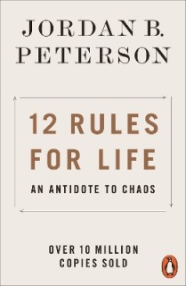 PENGUIN ORANGE SPINES : 12 RULES FOR LIFE : AN ANTIDOTE TO CHAOS PB B
