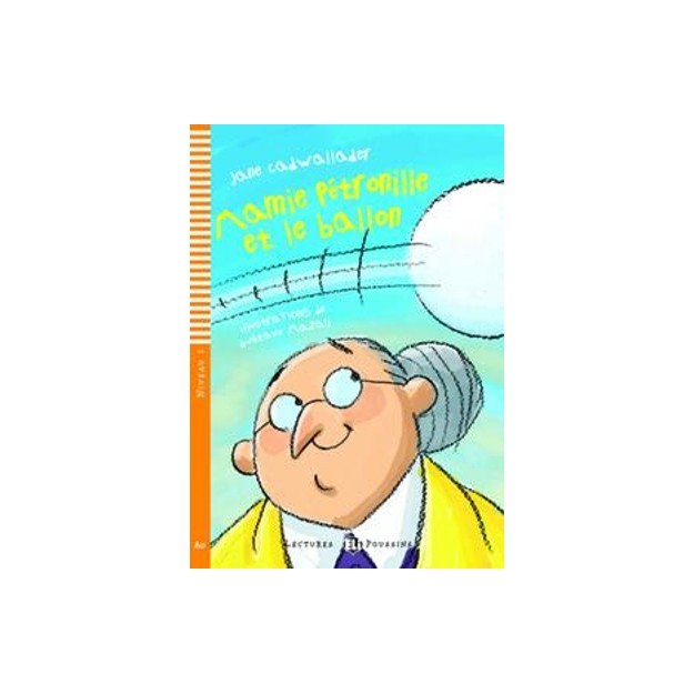 LEP 1: MAMIE PETRONILLE ET LE BALLON (+ CD)