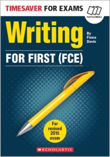 TIMESAVER FOR EXAMS - WRITING FOR FIRST (FCE) PB