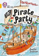 COLLINS BIG CAT : PIRATE PARTY BAND 09/GOLD PB