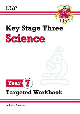 KS3 SCIENCE YEAR 7 TARGETED WORKBOOK (WITH ANSWERS)