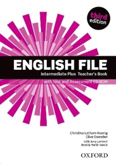 ENGLISH FILE 3RD ED INTERMEDIATE PLUS TCHRS (+ ASSESSMENT CD-RO