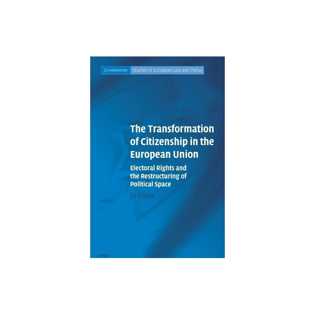 THE TRANSFORMATION OF CITIZENSHIP IN THE EUROPEAN UNION PB