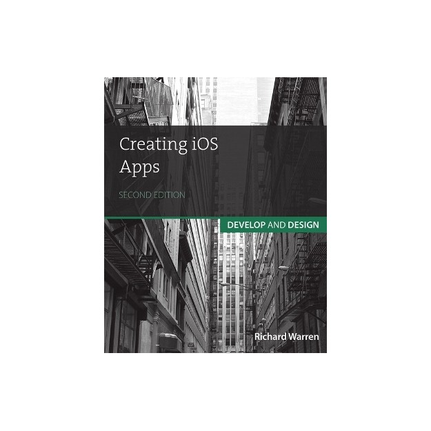 CREATING IOS APPS: DEVELOP AND DESIGN 2ND ED