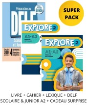 EXPLORE 2 SUPER PACK (LIVRE + CAHIER + LEXIQUE + DELF SCOLAIRE JUNIOR A2 + CADEAU SURPRISE)