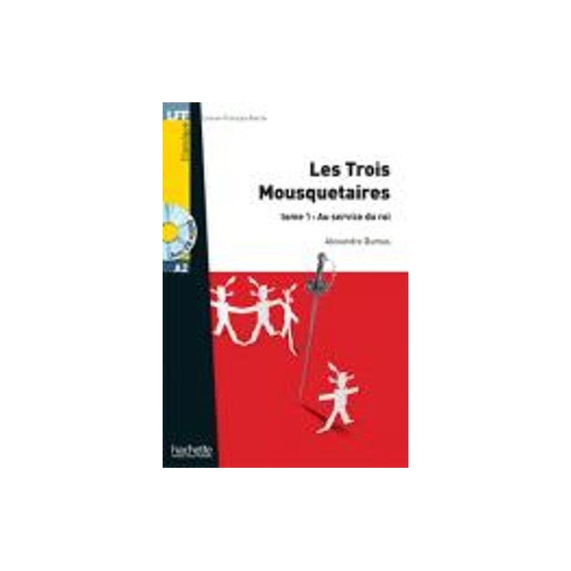 LF 2: LES TROIS MOUSQUETAIRES TOME 1: AU SERVICE DU ROI A2 (+ AUDIO CD)
