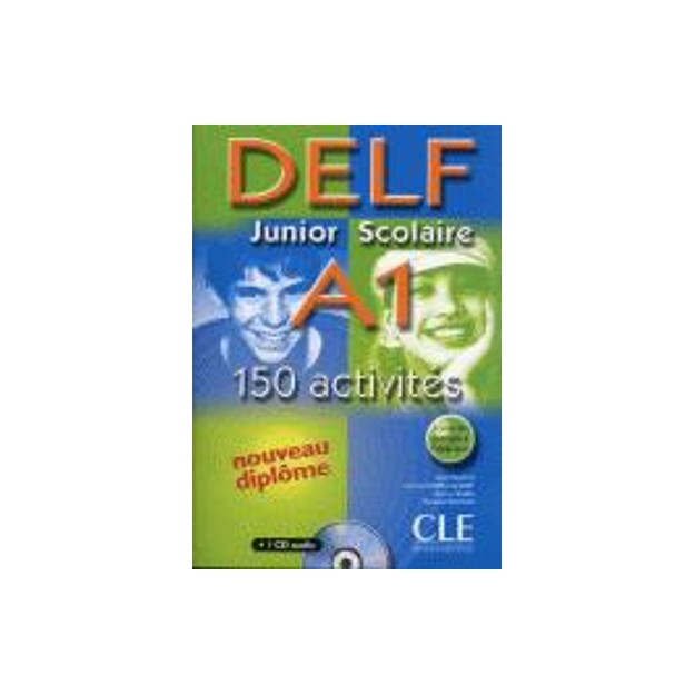 DELF JUNIOR ET SCOLAIRE A1 METHODE (+ TRANSCRIPTIONS + CD) W/A (+150 ACTIVITES)