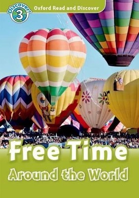 OXFORD READ   DISCOVER 3: FREE TIME AROUND THE WORLD (+ CD) N/E