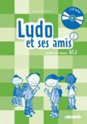 LUDO ET SES AMIS 2 A1.2 GUIDE PEDAGOGIQUE (+ AUDIO CD (2)) N/E