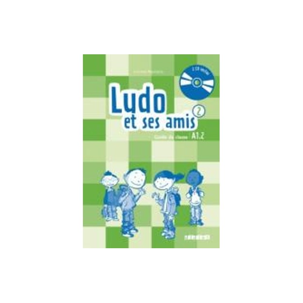 LUDO ET SES AMIS 2 A1.2 GUIDE PEDAGOGIQUE (+ AUDIO CD (2)) N/E