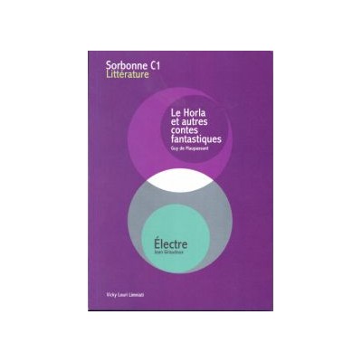 SORBONNE C1 LITTERATURE (LE HORLA   ELECTRE)2016-2017