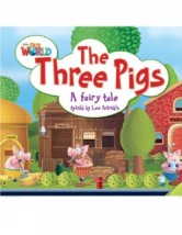 OUR WORLD READERS: THE THREE PIGS - BRET. ED.