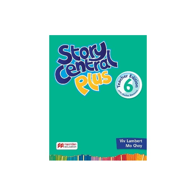 STORY CENTRAL PLUS 6 TCHRS (+ TCHRS RESOURCES)