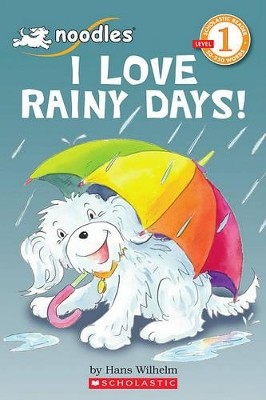 SCHOLASTIC READERS 1: I LOVE RAINY DAYS