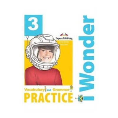 IWONDER 3 VOCABULARY   GRAMMAR PRACTICE