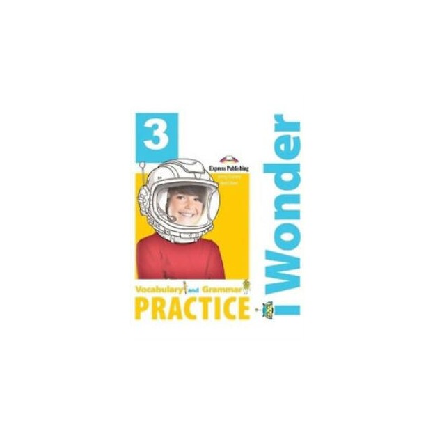 IWONDER 3 VOCABULARY   GRAMMAR PRACTICE