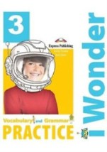 IWONDER 3 VOCABULARY GRAMMAR PRACTICE