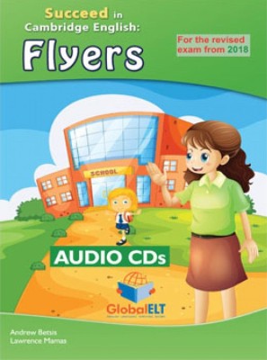 SUCCEED IN CAMBRIDGE FLYERS PRACTICE TESTS MP3 2018