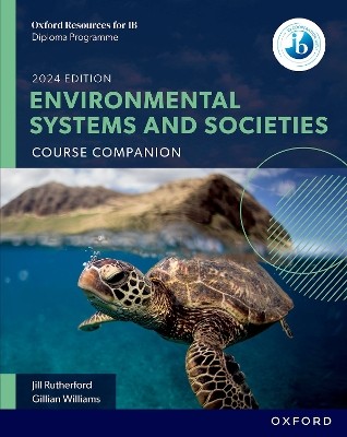 OXFORD RESOURCES FOR IB DP ENVIRONMENTAL SYSTEMS AND SOCIETIES: COURSE BOOK