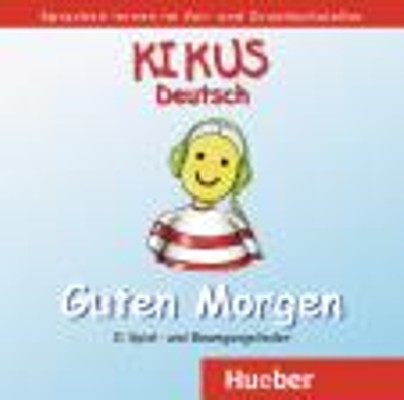 KIKUS: GUTEN MORGEN CD
