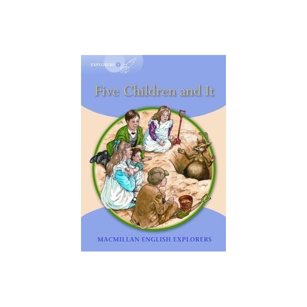 MACMILLAN EXPLORERS 5: FIVE CHILDREN AND IT