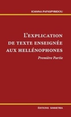 LEXPLICATION DE TEXTE ENSEIGNEE AUX HELLENOPHONES