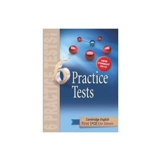 CAMBRIDGE ENGLISH FIRST FOR SCHOOLS 6 PRACTICE TESTS