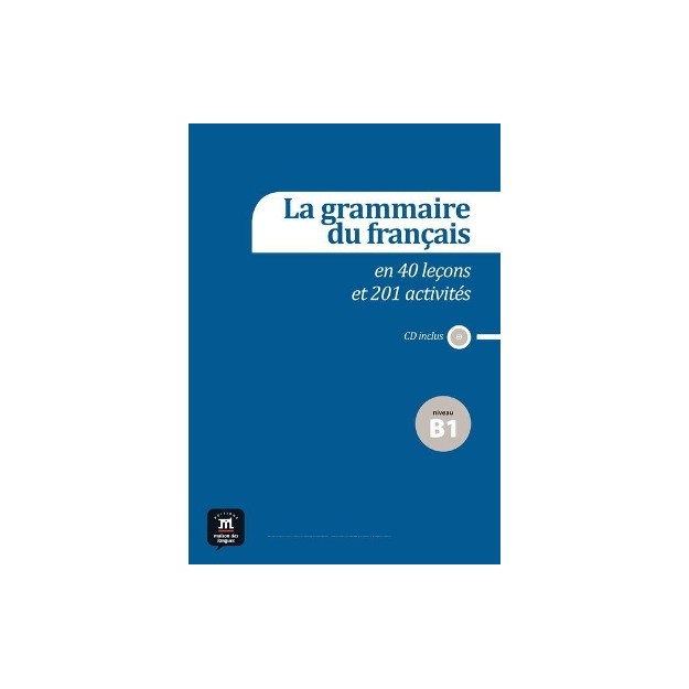 LA GRAMMAIRE DU FRANCAIS B1