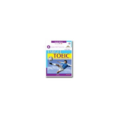 TARGET TOEIC GREEK ED. 6 COMPLETE TESTS SB