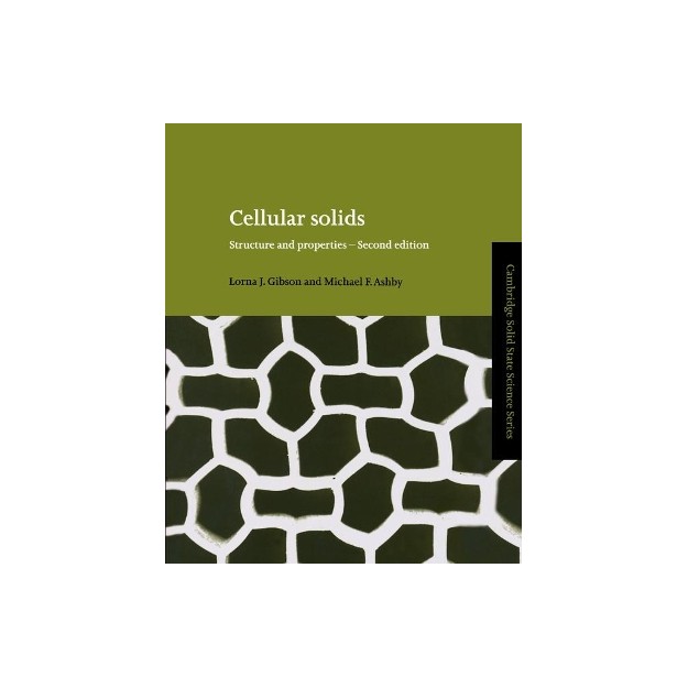 CELLULAR SOLIDS : STRUCTURE AND PROPERTIES