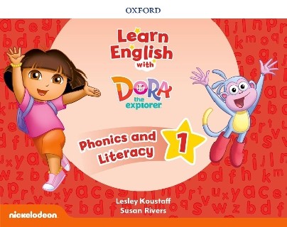 LEARN ENGLISH WITH DORA THE EXPLORER 1 PHONICS AND LITERACY (+ EXTRA ONLINE TEACHERS RESOURCES )