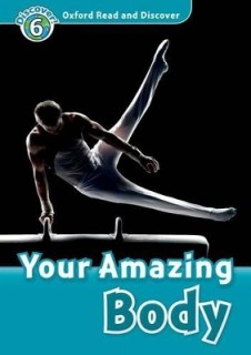 OXFORD READ   DISCOVER 6: YOUR AMAZING BODY (+ CD) N/E