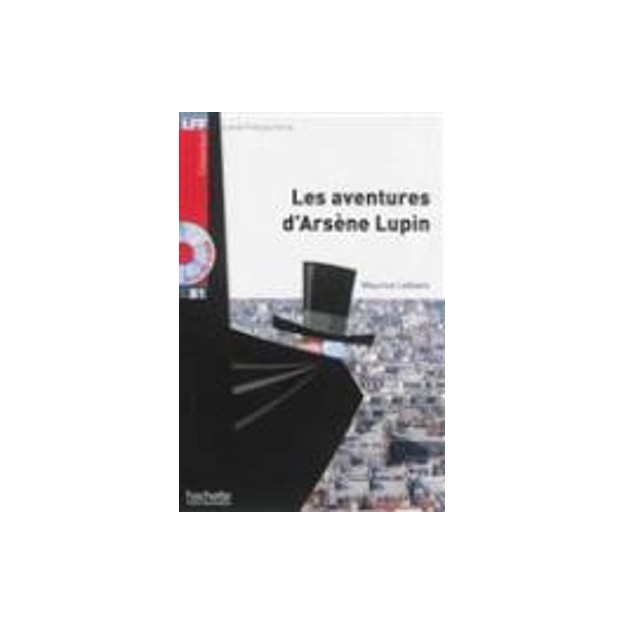 LFF CLASSIQUES: LES AVENTURES DARSENE LUPIN B1 (+ AUDIO CD)