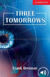 CER 1: THREE TOMORROWS (+ DOWNLOADABLE AUDIO) PB