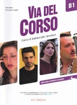 VIA DEL CORSO B1 STUDENTE ED ESERCIZI