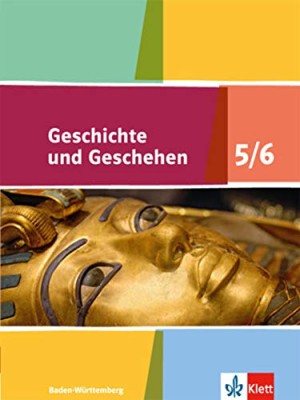 GESCHICHTE UND GESCHEHEN, 5./6. KLASSE