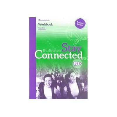 STAY CONNECTED B1+ TCHRS GUIDE