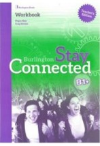 STAY CONNECTED B1+ TCHRS GUIDE