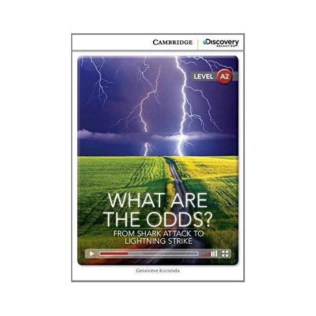 CAMBRIDGE DISCOVERY EDUCATION A2: WHAT ARE THE ODDS? FROM SHARK ATTACK TO LIGHTNING STRIKE (+ ONLINE ACCESS)